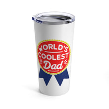 Load image into Gallery viewer, Insulated Tumbler 20oz WORLD'S COOLEST DAD 20oz Shipping Included