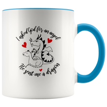 Load image into Gallery viewer, I Asked God For an Angel, Sent a Dragon, 11oz Color Accent Ceramic Mug, Multi Colors, Free Shipping