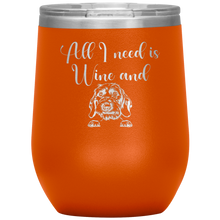 Load image into Gallery viewer, All I Need is Wine and a Wirehaired Doxie Insulated Laser Engraved Insulated Wine Tumbler - Free Shipping