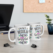 Load image into Gallery viewer, NOT A REGULAR MOM, HOMESCHOOL MOM ON Mug 11oz/15oz Teacher Home Pandemic Unisex Gift Shipping Included