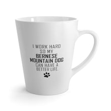 Load image into Gallery viewer, I Work Hard For My Bernese Mountain Dog 12 oz Ceramic Latte Mug, Dog Pup Puppy Fur Kid Baby Unisex Gift, Free Shipping