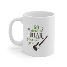 Load image into Gallery viewer, Go Where the Guitar Takes You Mug 11oz/15oz Musician Gift Unisex Shipping Included