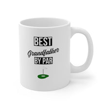 Load image into Gallery viewer, BEST GRANDFATHER BY PAR Mug 11oz/15oz Golf Silly Gift Shipping Included