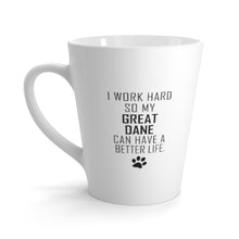 Load image into Gallery viewer, I Work Hard For My Great Dane 12 oz Ceramic Latte Mug, Dog Pup Puppy Fur Kid Baby Unisex Gift, Free Shipping
