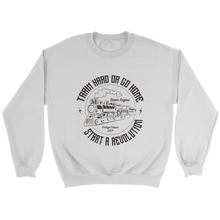 Load image into Gallery viewer, Train Hard Or Go Home Unisex Sweat Shirt Multi Color Extended Sizes Shipping Included