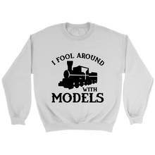 Load image into Gallery viewer, Fool Around With Models Locomotive Unisex Sweat Shirt Multi Colors Extended Sizes Shipping Included