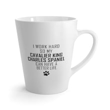 Load image into Gallery viewer, I Work Hard For My Cavalier King Charles Spaniel 12 oz Ceramic Latte Mug, Dog Pup Puppy Fur Kid Baby Unisex Gift, Free Shipping