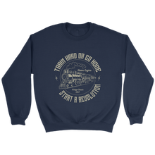 Load image into Gallery viewer, Train Hard Or Go Home Unisex Sweat Shirt Multi Color Extended Sizes Shipping Included