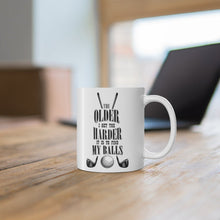 Load image into Gallery viewer, OLDER I GET, HARDER TO FIND MY BALLS Mug 11oz/15oz Golf Funny Silly Gift Shipping Included