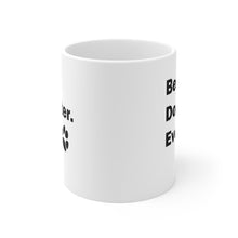 Load image into Gallery viewer, BEST DOG SISTER EVER Mug 11oz/15oz Pup Dog Lover Family Gift Shipping Included