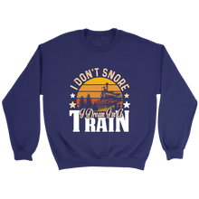 Load image into Gallery viewer, I Dream I'm A Train Unisex Sweat Shirt Multi Colors Extended Sizes Shipping Included