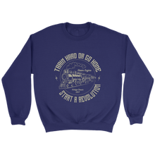 Load image into Gallery viewer, Train Hard Or Go Home Unisex Sweat Shirt Multi Color Extended Sizes Shipping Included