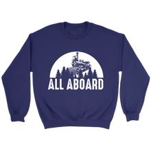 Load image into Gallery viewer, All Aboard Locomotive Unisex Sweat Shirt Multi Colors Extended Sizes Shipping Included