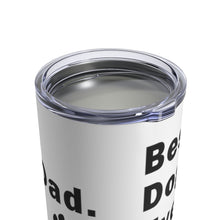Load image into Gallery viewer, Best Dog Dad Ever Insulated Tumbler 10oz Unisex Gift Pup Puppy Doggo Shipping Included