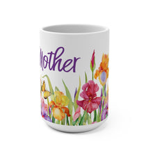 Load image into Gallery viewer, Mother Iris Garden Mug 11oz/15oz Woman Gift Shipping Included