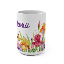 Load image into Gallery viewer, Mama Iris Garden Mug 11oz/15oz Woman Gift Shipping Included