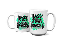 Load image into Gallery viewer, Bass Guitar Players Rock Mug 11oz/15oz Musician Gift Unisex Shipping Included