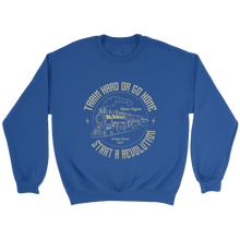 Load image into Gallery viewer, Train Hard Or Go Home Unisex Sweat Shirt Multi Color Extended Sizes Shipping Included