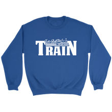 Load image into Gallery viewer, Let's Roll Train Unisex Sweat Shirt Multi Colors Extended Sizes Shipping Included