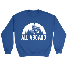 Load image into Gallery viewer, All Aboard Locomotive Unisex Sweat Shirt Multi Colors Extended Sizes Shipping Included