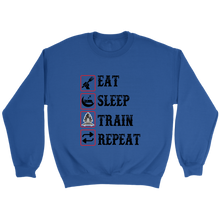 Load image into Gallery viewer, Eat Sleep Train Repeat Unisex Sweat Shirt Multi Colors Extended Sizes Shipping Included
