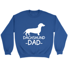 Load image into Gallery viewer, Dachshund Dad Unisex Sweatshirt Multi Color Extended Sizes Free Shipping