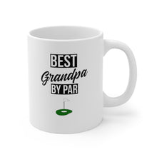 Load image into Gallery viewer, BEST GRANDPA BY PAR Mug 11oz/15oz Golf Silly Gift Shipping Included