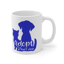 Load image into Gallery viewer, ADOPT DON'T SHOP Mug 11oz/15oz Shipping Included