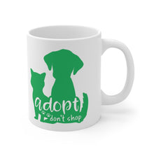 Load image into Gallery viewer, ADOPT DON'T SHOP Mug 11oz/15oz Shipping Included