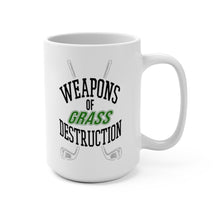 Load image into Gallery viewer, WEAPONS OF GRASS DESTRUCTION Mug 11oz/15oz Golf Funny Silly Gift Shipping Included