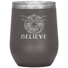 Load image into Gallery viewer, Dragon - BELIEVE, 12oz Insulated Wine Tumbler, Laser Etched, Multi Colors, Shipping Included