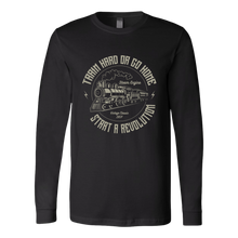 Load image into Gallery viewer, Train Hard or Go Home - Unisex Long Sleeve T-Shirt, Extended Sizes, Shipping Included