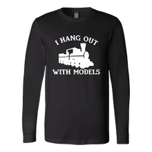 Load image into Gallery viewer, I Hang Out With Models (Trains) - Unisex Long Sleeve T-Shirt, Multi Colors, Extended Sizes, Shipping Included