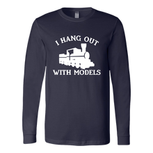Load image into Gallery viewer, I Hang Out With Models (Trains) - Unisex Long Sleeve T-Shirt, Multi Colors, Extended Sizes, Shipping Included
