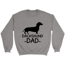 Load image into Gallery viewer, Dachshund Dad Unisex Sweatshirt Multi Color Extended Sizes Free Shipping