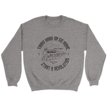Load image into Gallery viewer, Train Hard Or Go Home Unisex Sweat Shirt Multi Color Extended Sizes Shipping Included