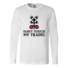 Load image into Gallery viewer, Don't Touch My Trains Unisex Long Sleeve T-Shirt Extended Sizes Available Shipping Included
