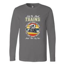 Load image into Gallery viewer, Ask Me About Trains Unisex Long Sleeve T-Shirt Extended Sizes Available Shipping Included