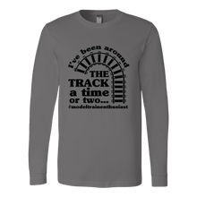 Load image into Gallery viewer, Been Around The Track Unisex Long Sleeve T-Shirt Extended Sizes Available Shipping Included