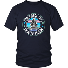 Load image into Gallery viewer, Can't Stop This Gravy Train Mens Unisex T-Shirt, Multiple Colors, Extended Sizes, Shipping Included
