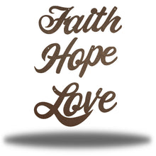 Load image into Gallery viewer, Inspiration Bundle: Faith Hope Love, Laser Cut Steel Text Signs, Multi Sizes & Colors