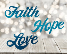 Load image into Gallery viewer, Inspiration Bundle: Faith Hope Love, Laser Cut Steel Text Signs, Multi Sizes & Colors