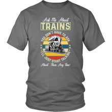 Load image into Gallery viewer, Ask Me About Trains Mens Unisex T-Shirt, Mutiple Colors, Extended Sizes, Shipping Included