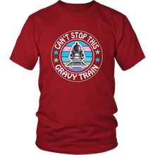 Load image into Gallery viewer, Can't Stop This Gravy Train Mens Unisex T-Shirt, Multiple Colors, Extended Sizes, Shipping Included