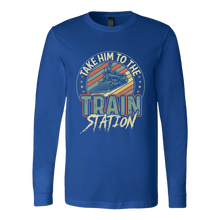 Load image into Gallery viewer, Take Him to the Train Station - Unisex Long Sleeve T-Shirt, Multi Colors, Extended Sizes, Shipping Included