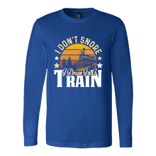 Load image into Gallery viewer, I Don't Snore, I Dream I'm a Train - Unisex Long Sleeve T-Shirt, Multi Colors, Extended Sizes, Shipping Included