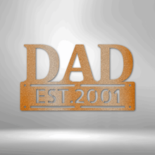 Load image into Gallery viewer, FATHER'S DAY Dad Plaque - Steel Sign, Multiple Sizes and Colors Available