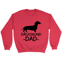 Load image into Gallery viewer, Dachshund Dad Unisex Sweatshirt Multi Color Extended Sizes Free Shipping