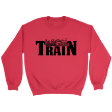 Load image into Gallery viewer, Let's Roll Train Unisex Sweat Shirt Multi Colors Extended Sizes Shipping Included