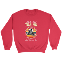 Load image into Gallery viewer, Ask Me About Trains Locomotive Unisex Sweat Shirt Multi Colors Extended Sizes Shipping Included